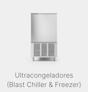 Ultracongeladores (Blast Chiller & Freezer)